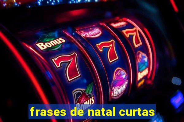 frases de natal curtas